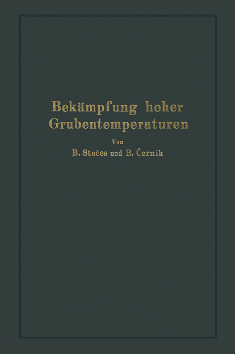 Bekämpfung hoher Grubentemperaturen - B. Stoeces