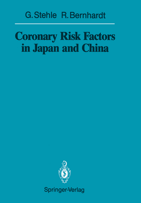 Coronary Risk Factors in Japan and China - Gerd Stehle, Ralph Bernhardt