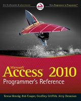 Access 2010 Programmer's Reference - Teresa Hennig, Rob Cooper, Geoffrey L. Griffith, Jerry Dennison