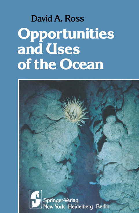 Opportunities and Uses of the Ocean - David A. Ross