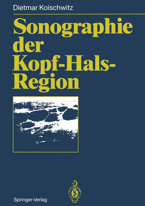 Sonographie der Kopf-Hals-Region - Dietmar Koischwitz