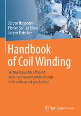 Handbook of Coil Winding - Jürgen Hagedorn, Florian Sell-Le Blanc, Jürgen Fleischer