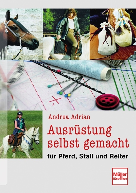 Ausrüstung selbst gemacht - Andrea Adrian