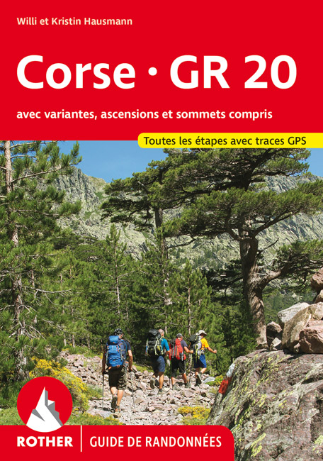 Corse - GR 20 (Guide de randonnées) - Willi Hausmann, Kristin Hausmann