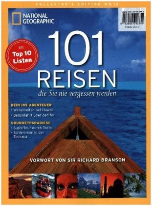 101 Reisen, die Sie nie vergessen werden