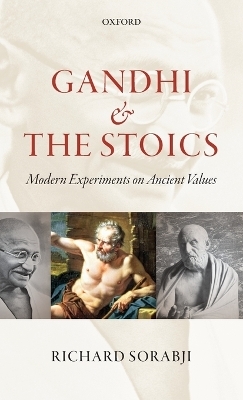 Gandhi and the Stoics - Richard Sorabji