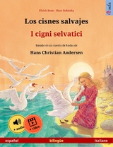 Los cisnes salvajes – I cigni selvatici (español – italiano) - Ulrich Renz