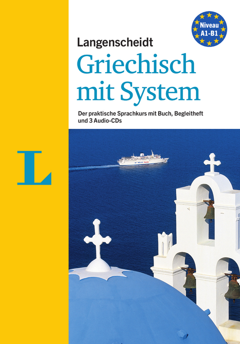 Langenscheidt Griechisch mit System - Sprachkurs für Anfänger und Fortgeschrittene - Athanasios Anastasiadis, Anastasia Kalpakidou