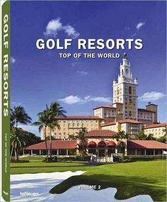 Golf Resorts, Top of the World - Stefan Maiwald