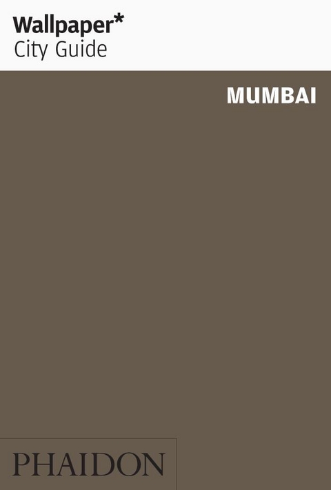 Wallpaper* City Guide Mumbai 2012 -  Wallpaper*