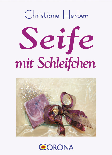 Seife mit Schleifchen - Christiane Herber