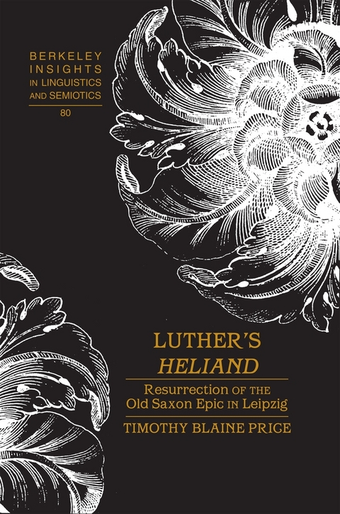 Luther’s «Heliand» - Timothy Blaine Price