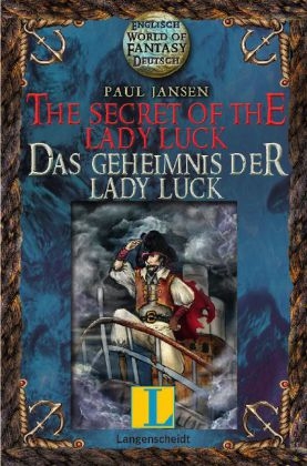 The Secret of the Lady Luck - Das Geheimnis der Lady Luck - Paul Jansen