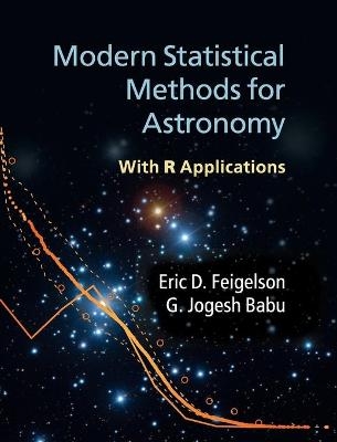 Modern Statistical Methods for Astronomy - Eric D. Feigelson, G. Jogesh Babu