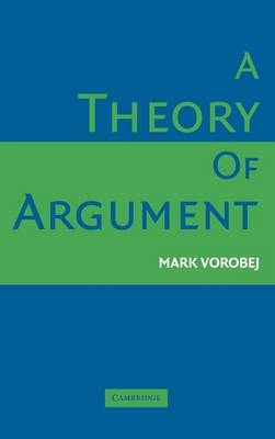 A Theory of Argument - Mark Vorobej