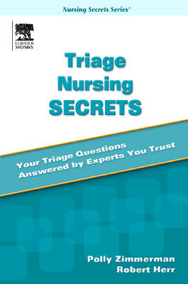 Triage Nursing Secrets - Polly Gerber Zimmermann, Robert D. Herr