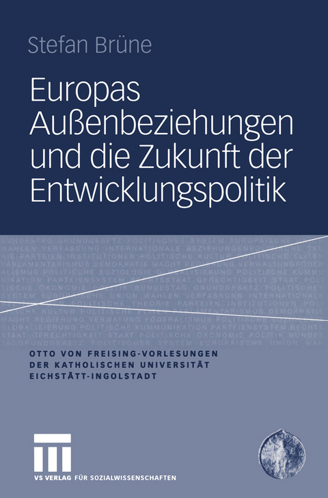 Europas Außenbeziehungen und die Zukunft der Entwicklungspolitik - Stefan Brüne