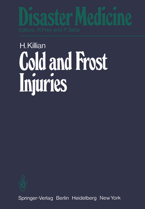 Cold and Frost Injuries — Rewarming Damages Biological, Angiological, and Clinical Aspects - H. Killian