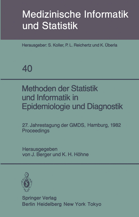 Methoden der Statistik und Informatik in Epidemiologie und Diagnostik - 