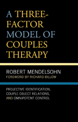 Three-Factor Model of Couples Therapy -  Robert Mendelsohn