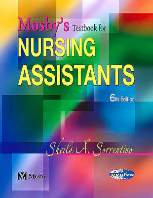 Mosby's Textbook for Nursing Assistants - Hard Cover Version - Sheila A. Sorrentino