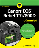 Canon EOS Rebel T7i/800D For Dummies - Julie Adair King