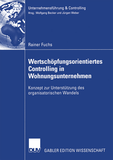 Wertschöpfungsorientiertes Controlling in Wohnungsunternehmen - Rainer Fuchs