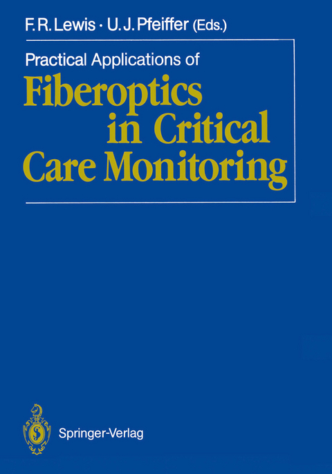 Practical Applications of Fiberoptics in Critical Care Monitoring - 