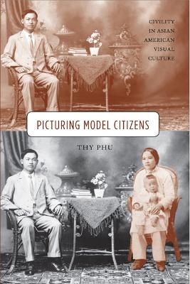 Picturing Model Citizens - Thy Phu