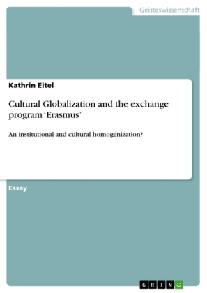 Cultural Globalization and the exchange program 'Erasmus' - Kathrin Eitel