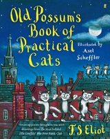 Old Possum's Book of Practical Cats -  T. S. Eliot