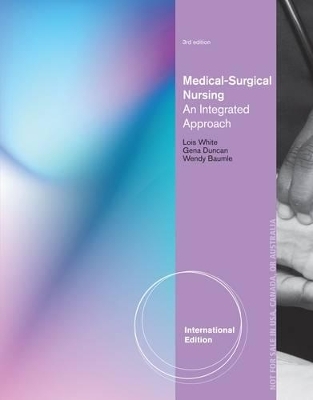 Medical Surgical Nursing : An Integrated Approach, International Edition