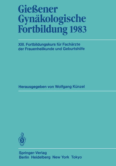 Gießener Gynäkologische Fortbildung 1983 - 