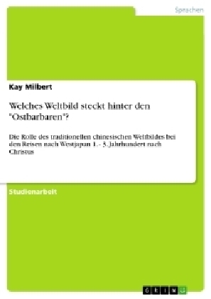 Welches Weltbild steckt hinter den "Ostbarbaren"? - Kay Milbert