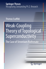 Weak-Coupling Theory of Topological Superconductivity - Thomas Scaffidi