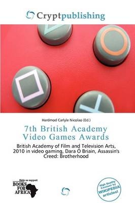 7th British Academy Video Games Awards - 