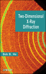 Two-Dimensional X-Ray Diffraction -  Bob B. He