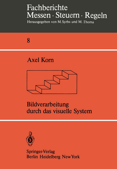 Bildverarbeitung durch das visuelle System - A. Korn