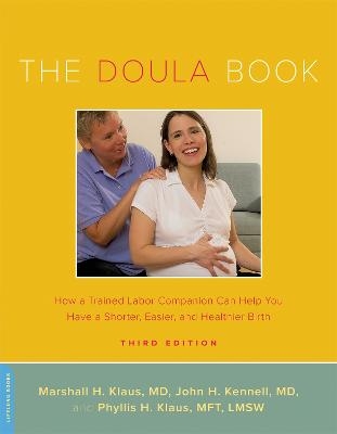 The Doula Book - John Kennell, Marshall Klaus, Phyllis Klaus