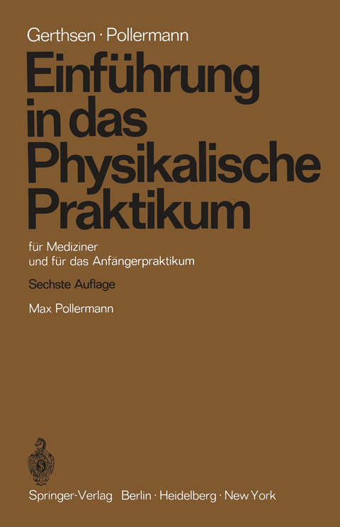 Einführung in das Physikalische Praktikum - Christian Gerthsen, Max Pollermann