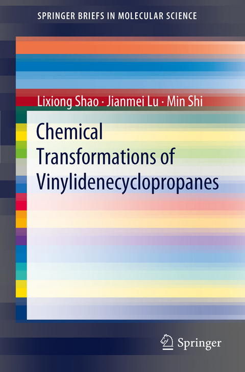 Chemical Transformations of Vinylidenecyclopropanes - Lixiong Shao, Jianmei Lu, Min Shi