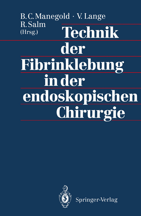 Technik der Fibrinklebung in der endoskopischen Chirurgie - 