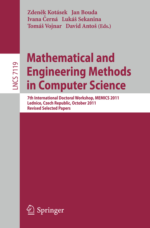 Mathematical and Engineering Methods in Computer Science - 