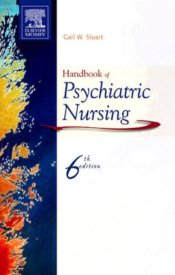 Handbook of Psychiatric Nursing - Gail Wiscarz Stuart