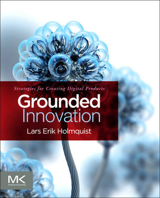 Grounded Innovation - Lars Erik Holmquist