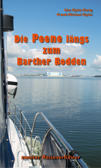 Die Peene längs zum Barther Bodden - Ute Opitz-Karig, Frank-Michael Opitz