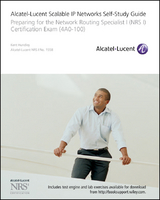 Alcatel-Lucent Scalable IP Networks Self-Study Guide -  Kent Hundley