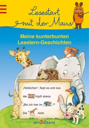 Lesestart mit der Maus - Meine kunterbunten Leselern-Geschichten