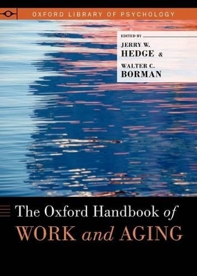 The Oxford Handbook of Work and Aging - 