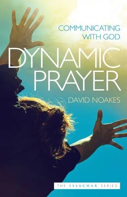 Dynamic Prayer - David Noakes